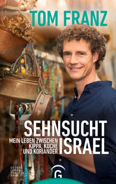 Sehnsucht Israel - Tom Franz