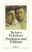 Deutsche Predigten und Traktate - Meister Eckehart