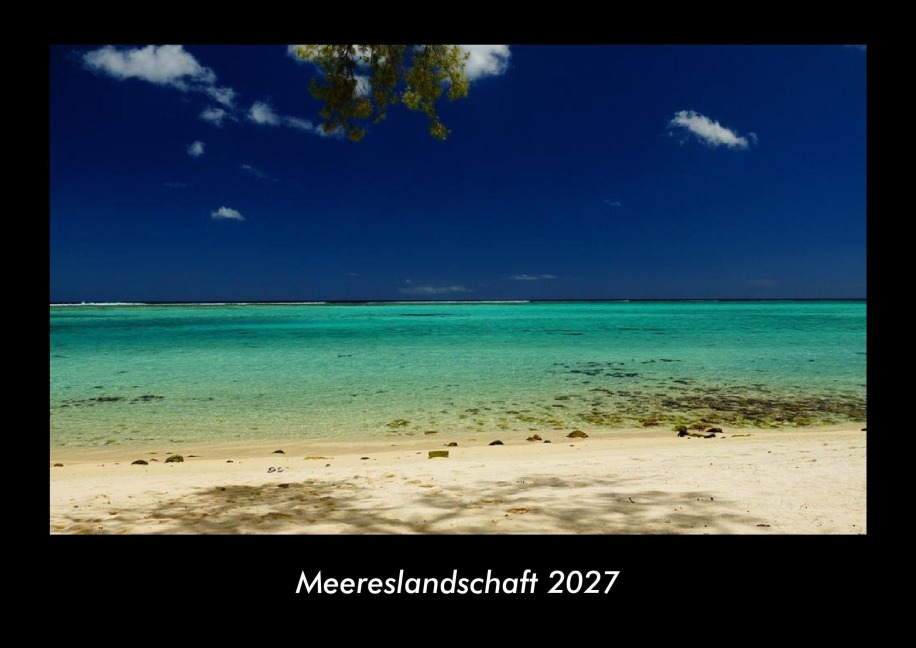 Meereslandschaft 2027 Fotokalender DIN A3 - Tobias Becker