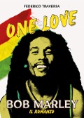 Cover-Bild zum Titel 'One love. Bob Marley' von 'Federico Traversa'