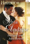Cover-Bild zum Titel 'INTRIGEN UM MISS SERENA' von 'Sylvia Andrew'