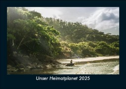 Cover-Bild zum Titel 'Unser Heimatplanet 2025 Fotokalender DIN A5' von 'Tobias Becker'