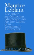 Cover-Bild zum Titel 'Die außergewöhnlichen Abenteuer von Arsène Lupin, dem Gentleman-Einbrecher' von 'Maurice Leblanc'
