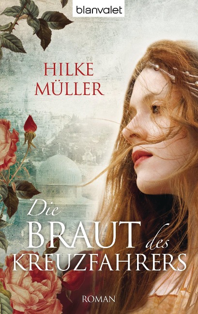 Die Braut des Kreuzfahrers - Hilke Müller
