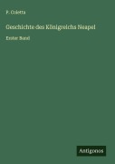 Cover-Bild zum Titel 'Geschichte des Königreichs Neapel' von 'P. Coletta'
