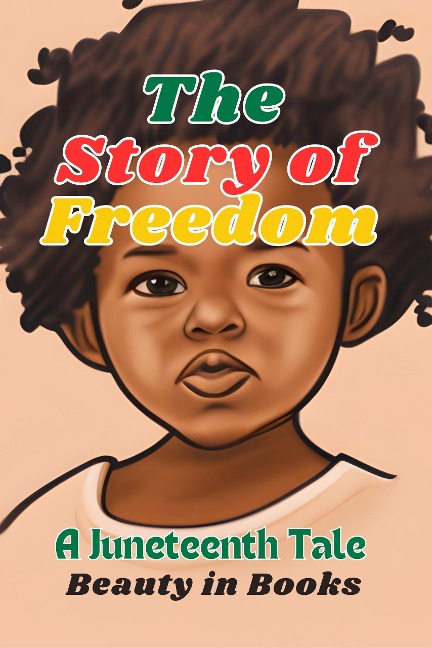 The Story of Freedom - Beauty in Books