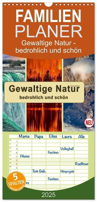 Familienplaner 2025 - Gewaltige Natur - bedrohlich und schön mit 5 Spalten (Wandkalender, 21 x 45 cm) CALVENDO - Peter Roder