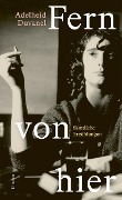 Cover-Bild zum Titel 'Fern von hier' von 'Adelheid Duvanel'