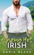 Cover-Bild zum Titel 'Blazing Hot Irish (Blaze Family Romance)' von 'Daria Blake'