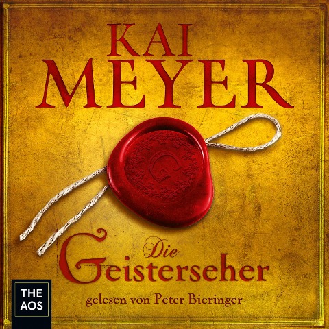 Die Geisterseher - Kai Meyer