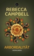Arborealität - Rebecca Campbell