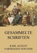 Cover-Bild zum Titel 'Gesammelte Schriften' von 'Karl August Varnhagen Von Ense'