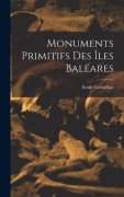 Cover-Bild zum Titel 'Monuments Primitifs Des Îles Baléares' von 'Émile Cartailhac'