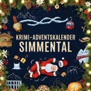 Cover-Bild zum Titel 'Der Krimi-Adventskalender Simmental' von 'Jonah Lange'