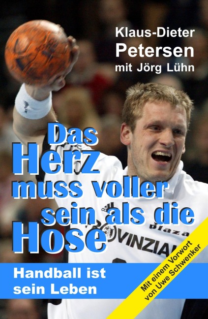 Das Herz muss voller sein als die Hose - Jörg Lühn, Klaus-Dieter Petersen