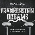 Cover-Bild zum Titel 'Frankenstein Dreams: A Connoisseur's Collection of Victorian Science Fiction' von 'Michael Sims'