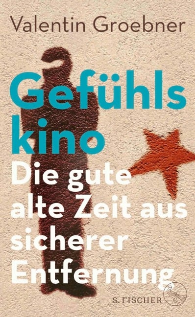 Gefühlskino - Valentin Groebner