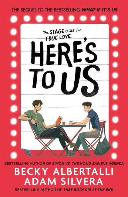 Here's To Us - Becky Albertalli, Adam Silvera
