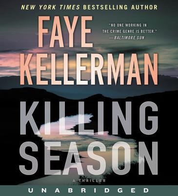 Killing Season CD: A Thriller - Faye Kellerman