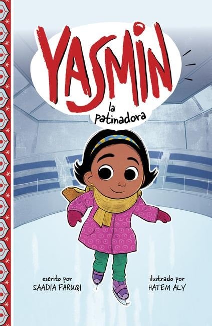 Yasmin La Patinadora - Saadia Faruqi