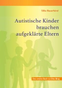 Cover-Bild zum Titel 'Autistische Kinder brauchen aufgeklärte Eltern' von 'Silke Bauerfeind'