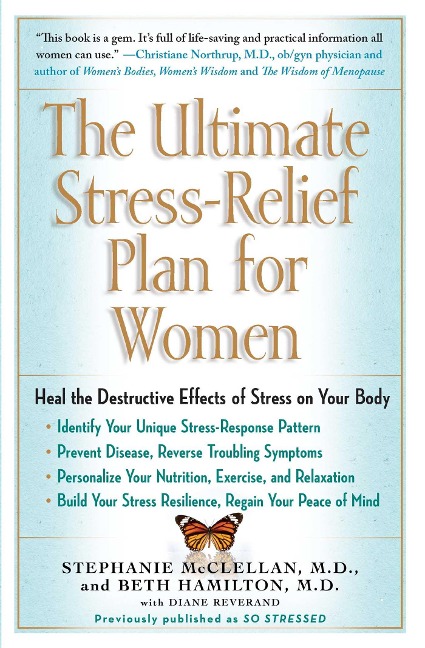 Ultimate Stress-Relief Plan for Women - Stephanie Mcclellan, Beth Hamilton