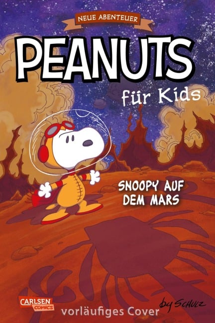Peanuts für Kids - Neue Abenteuer 6: Snoopy auf dem Mars - Charles M. Schulz