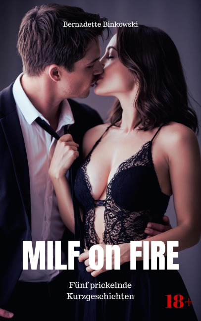 MILF on FIRE - Bernadette Binkowski