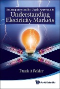 Cover-Bild zum Titel 'An Integrative and In-Depth Approach to Understanding Electricity Markets' von 'Frank A Felder'