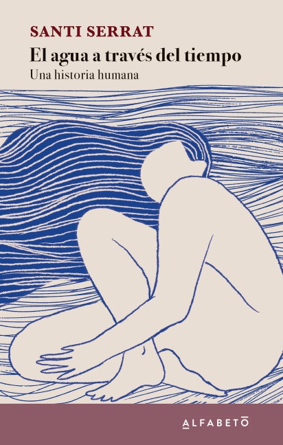 El agua a través del tiempo - Santi Serrat