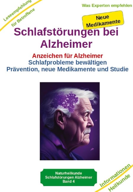 Schlafstörungen bei Alzheimer - Alzheimer Demenz Erkrankung kann jeden treffen, daher jetzt vorbeugen und behandeln - Holger Kiefer