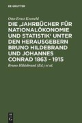 Cover-Bild zum Titel 'Die 'Jahrbücher für Nationalökonomie und Statistik' unter den Herausgebern Bruno Hildebrand und Johannes Conrad 1863 - 1915' von 'Otto-Ernst Krawehl'