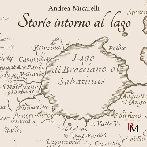 Storie intorno al lago - Andrea Micarelli