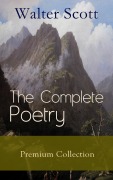 Cover-Bild zum Titel 'The Complete Poetry - Premium Sir Walter Scott Collection' von 'Walter Scott'