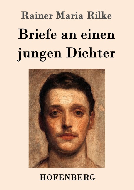 Briefe an einen jungen Dichter - Rainer Maria Rilke