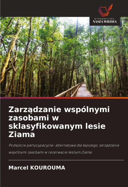 Zarz¿dzanie wspólnymi zasobami w sklasyfikowanym lesie Ziama - Marcel Kourouma