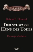 Cover-Bild zum Titel 'Der schwarze Hund des Todes' von 'Robert E. Howard'