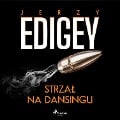 Strza¿ na dansingu - Jerzy Edigey