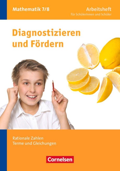 Diagnostizieren und Fördern in Mathematik 7./8. Schuljahr. Rationale Zahlen, Terme und Gleichungen - Claus Arndt, Lothar Flade, Carina Freytag, Vincent Hammel, Willi Lichtenberg