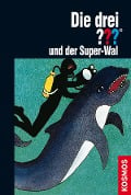 Die drei ??? und der Super-Wal (drei Fragezeichen) - Marc Brandel