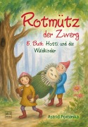 Cover-Bild zum Titel 'Rotmütz der Zwerg (Bd. 5): Hotti und die Waldkinder' von 'Astrid Pomaska'