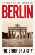 Berlin - Barney White-Spunner