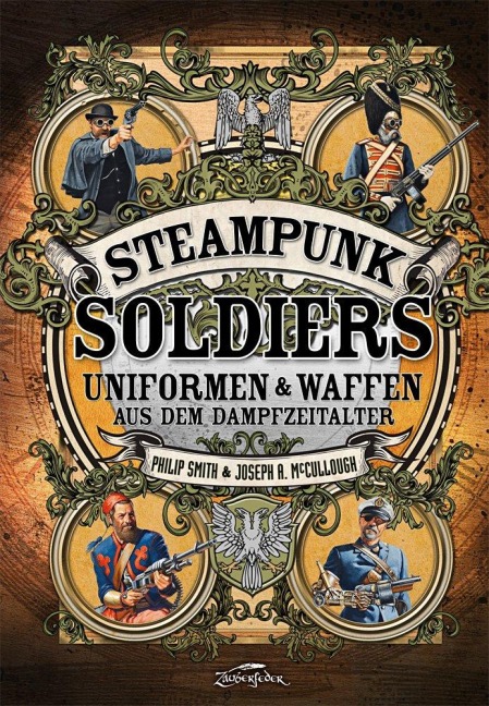 Steampunk Soldiers - McCullough Joseph, Philip Smith