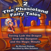 Cover-Bild zum Titel 'The Phasieland Fairy Tales 2 (Saving Ludr the Dragon from the Dungeon and the Magic Minute)' von ''
