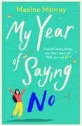 Cover-Bild zum Titel 'My Year of Saying No' von 'Maxine Morrey'