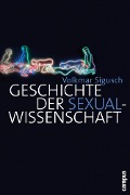 Cover-Bild zum Titel 'Geschichte der Sexualwissenschaft' von 'Volkmar Sigusch'