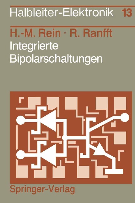 Integrierte Bipolarschaltungen - Hans-Martin Rein, Roland Ranfft