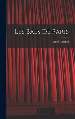 Les bals de Paris - André Warnod
