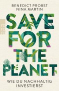 Cover-Bild zum Titel 'Save for the Planet' von 'Benedict Probst, Nina Martin'