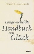 Cover-Bild zum Titel 'Langenscheidts Handbuch zum Glück' von 'Florian Langenscheidt'